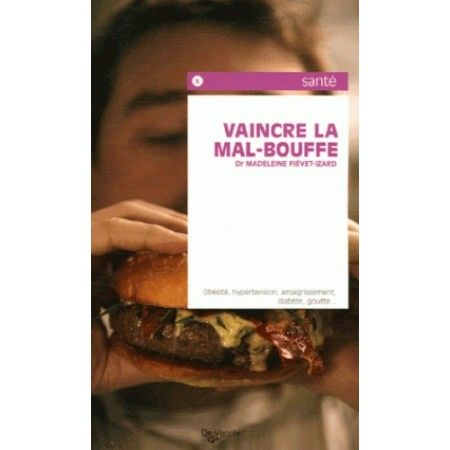 Vaincre la mal-bouffe