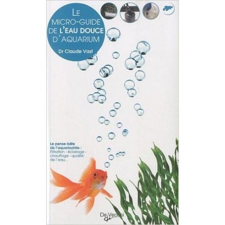 Micro Guide de l'Aquarium d'Eau Douce