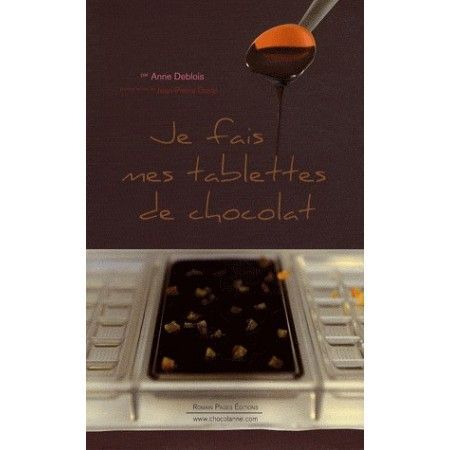 Je fais mes tablettes de chocolat