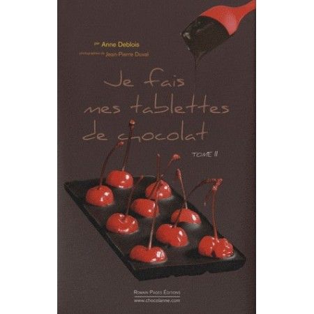 Je fais mes tablettes de chocolat - Tome 2