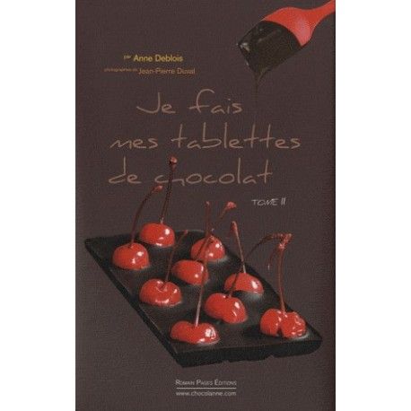 Je fais mes tablettes de chocolat - Tome 2