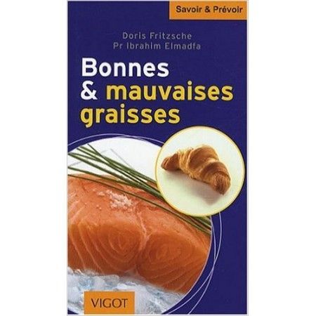 Bonnes et mauvaises graisses