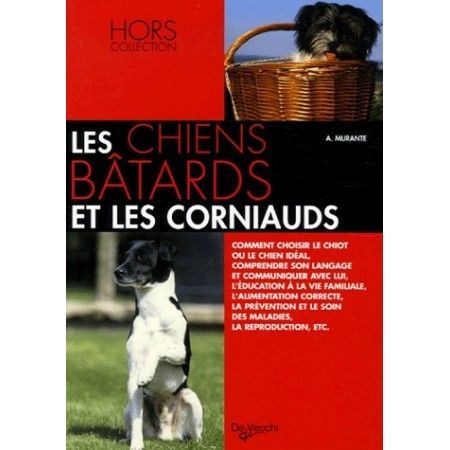 Les chiens bâtards et les corniauds