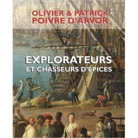 Explorateurs et chasseurs d'épices - 9782809912340