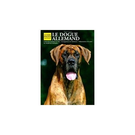 Le dogue allemand - 9782732823874