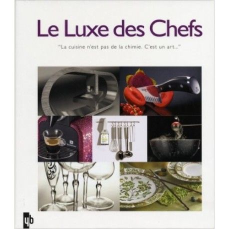 Le Luxe des Chefs