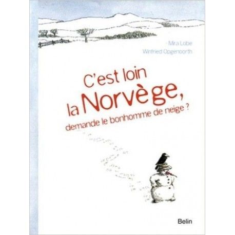 C'est loin la Norvège ? demande le bonhonne de neige