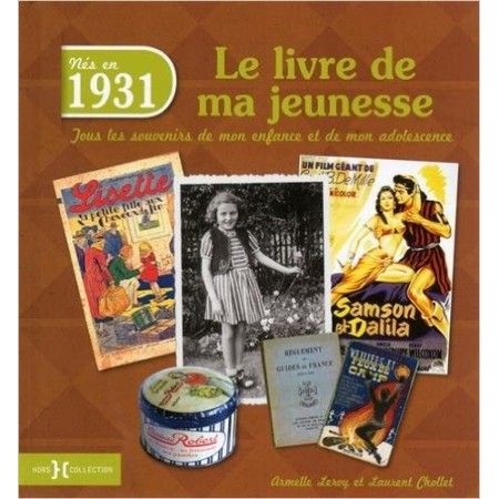 Nés en 1931, le livre de ma jeunesse - 9782258130067