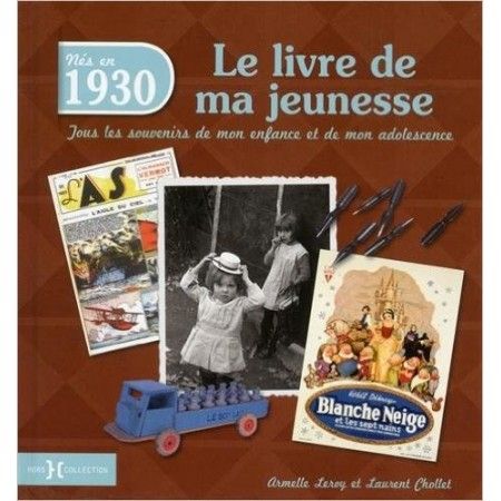 Nés en 1930, Le Livre de ma jeunesse  - 9782258130050