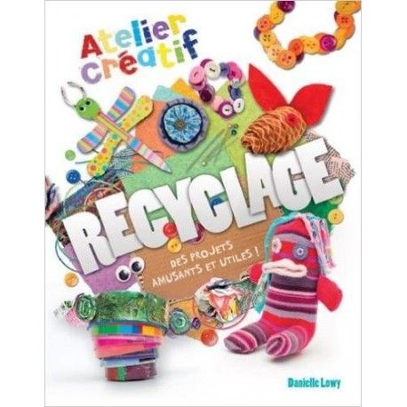 Recyclage - Atelier créatif