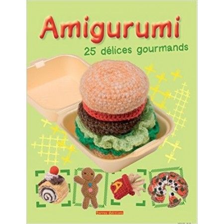 Amigurumi - 25 délices gourmands - 9782355302459