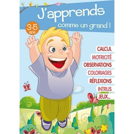 J'apprends comme un grand !  3-5 ans