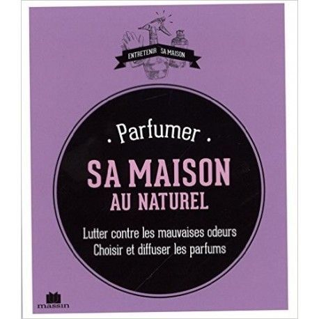 Parfumer sa maison au naturel