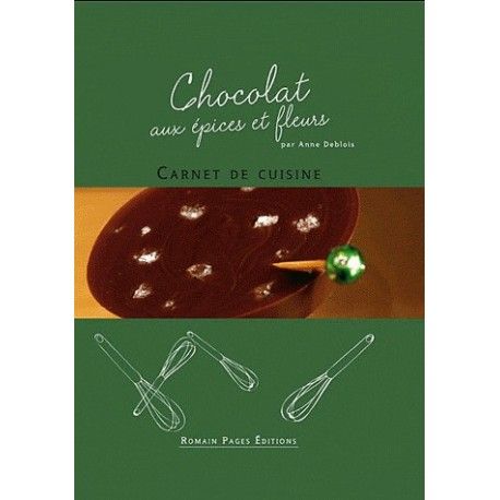 Chocolat aux épices et fleurs