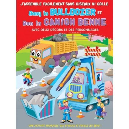 Dany le Bulldozer et Ben le Camion Benne. - 9782754214537