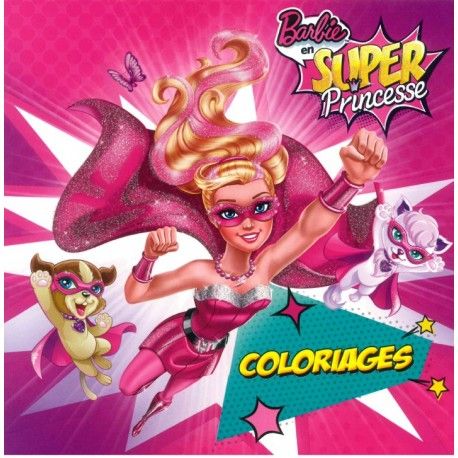 Barbie super princesse coloriages