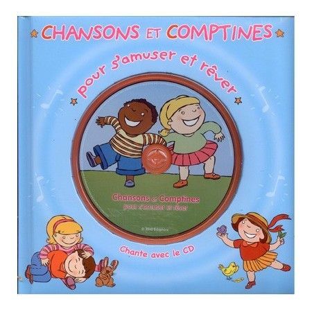 Chansons et comptines pour s'amuser et rêver. Livre CD - 9782754211277