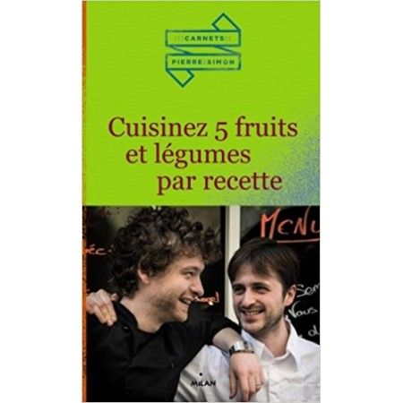 Cuisinez 5 fruits et légumes par recette