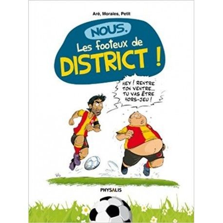 Nous, les footeux de district !