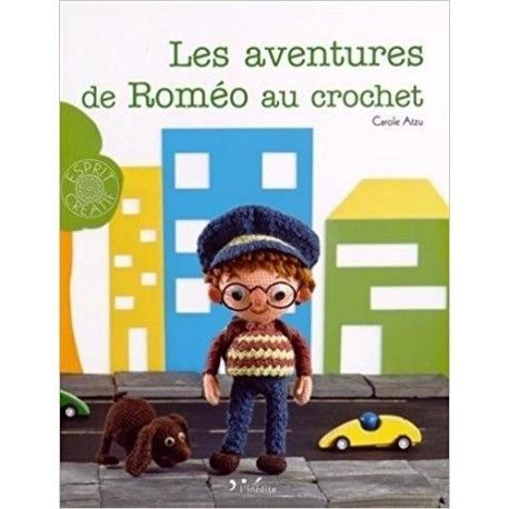 Les aventures de Roméo au crochet