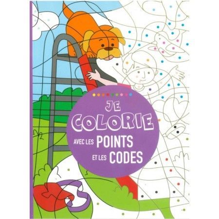 Je colorie les points et les codes - 9782754216890