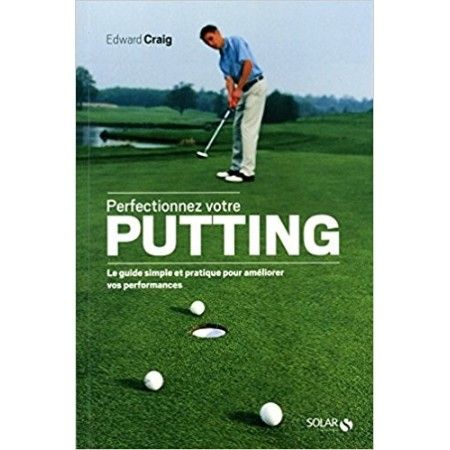 Perfectionnez votre putting