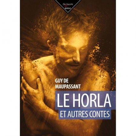 Le horla et autres contes