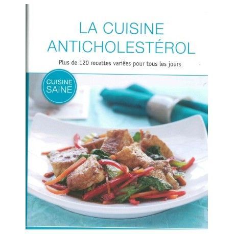 La cuisine anticholestérol