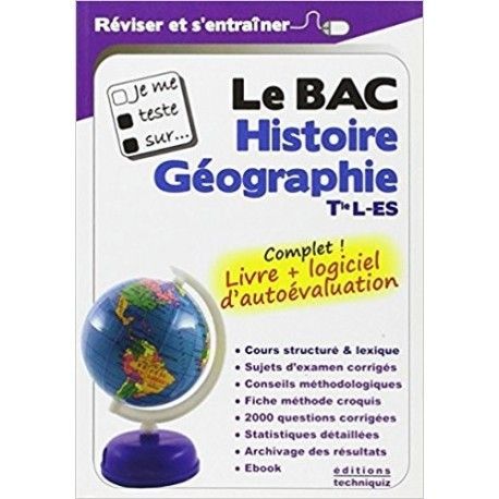 Je me teste sur... Le BAC : Histoire, Géographie, Tle L-ES