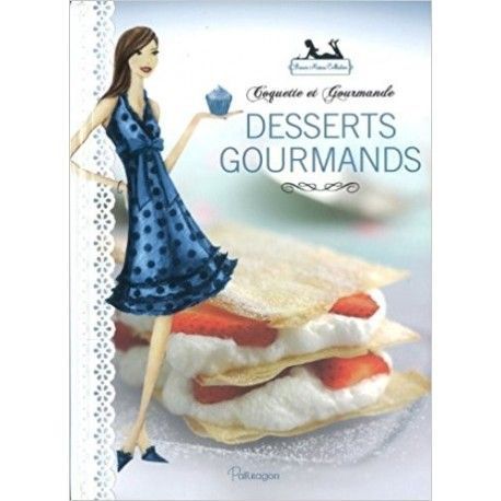 Desserts gourmands