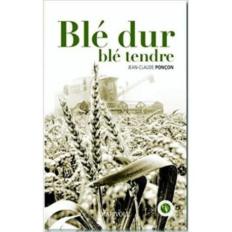 Blé dur, blé tendre