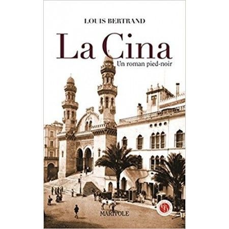 La Cina un roman pied-noir