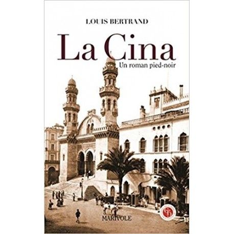 La Cina un roman pied-noir