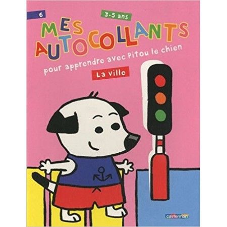 Mes autocollants pour apprendre  avec Pitou le chien La ville