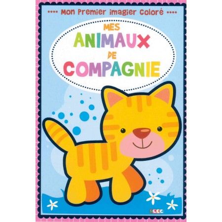 Mon premier imagier coloré  Les animaux de compagnie