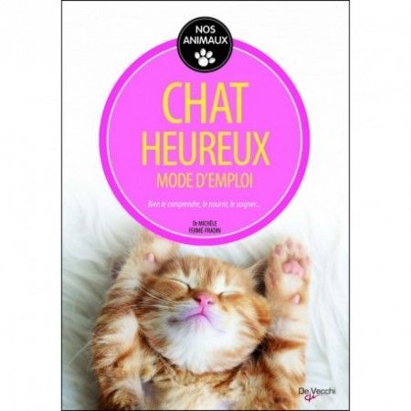 CHAT HEUREUX, MODE D'EMPLOI