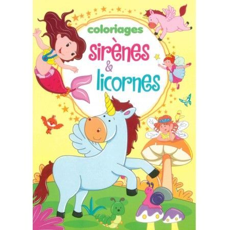Coloriages sirènes et licornes - 9782754219938