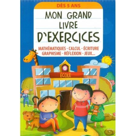 Mon grand livre d'exercices dès 5 ans