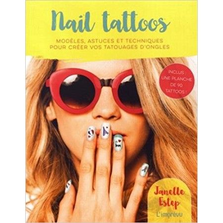 Nail tattoos - Modèles, astuces et techniques pour créer vos tatouages d'ongles