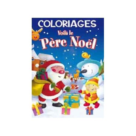 Coloriages Voilà le Père Noël