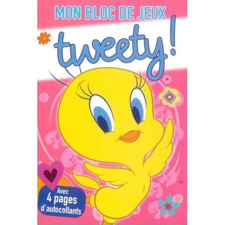 Mon bloc de jeux  Tweety  avec 4 pages d'autocollants