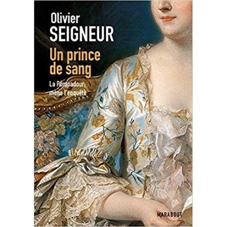 Un prince de sang - La Pompadour mène l'enquête