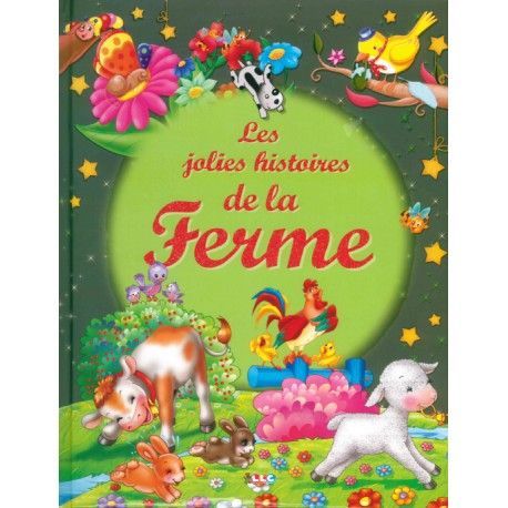 Les jolies histoires de la ferme