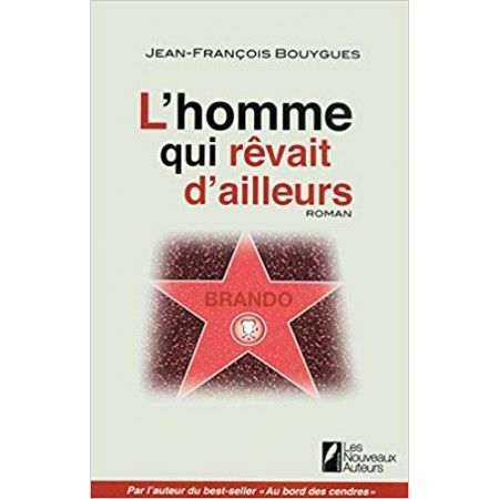 L'homme qui rêvait d'ailleurs