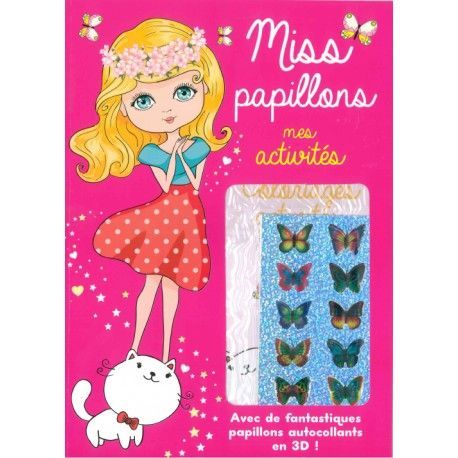 Miss papillons  Mes activités