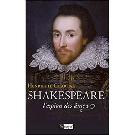 Shakespeare - L'espion des âmes (1564-1594)