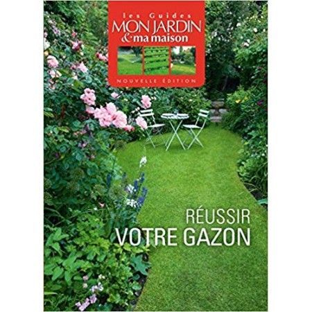 Réussir votre gazon