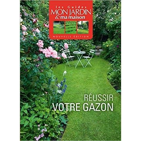 Réussir votre gazon