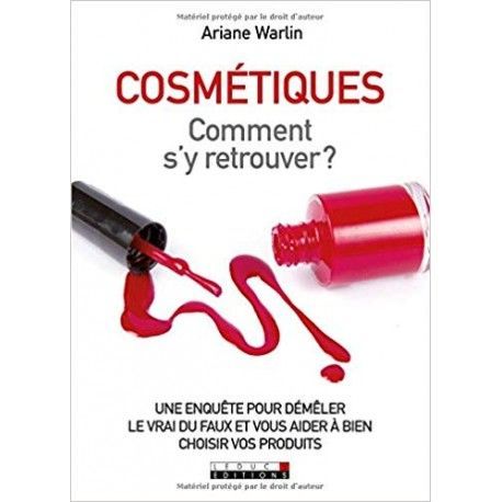 Cosmétiques - Comment s'y retrouver ?