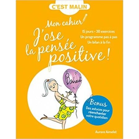 Mon cahier J'ose la pensée positive - 9791028502812